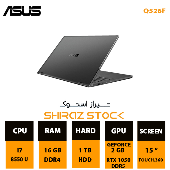 لپ تاپ استوک ASUS Q526F | i7-8550 U | 16GB-DDR4 | 1TB-HDD | 2GB-RTX1050-DDR5 | 15"-FHD_Touch.360